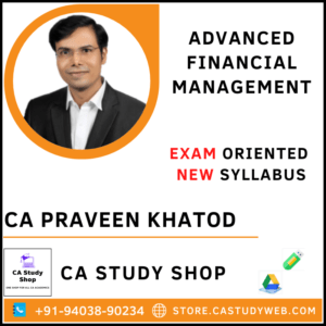 CA Praveen Khatod Final AFM Exam Oriented