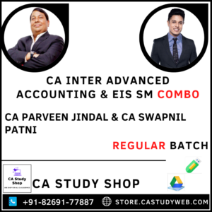 Advanced Accounting EIS SM Combo by CA Parveen Jindal CA Swapnil Patni