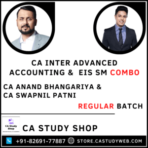 Advanced Accounting EIS SM Combo by CA Anand Bhangariya CA Swapnil Patni