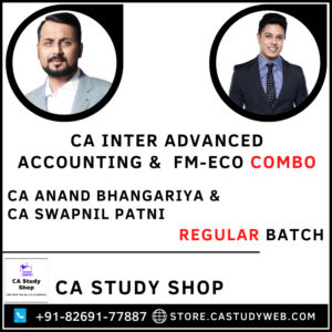 Advanced Accounting FM Eco Combo Regular by CA Anand Bhangariya CA Swapnil Patni
