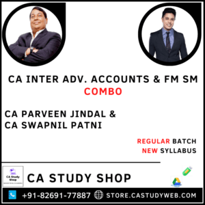 Advanced Accounts FM SM Combo by CA Parveen Jindal CA Swapnil Patni