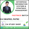 CA INTER ENTERPRISE INFORMATION SYSTEM & STRATEGIC MANAGEMENT FASTRACK BY CA SWAPNIL PATNI