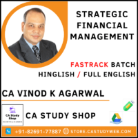 CA FINAL STRATEGIC FINANCIAL MANAGEMENT FASTRACK BATCH BY CA VINOD KUMAR AGARWAL