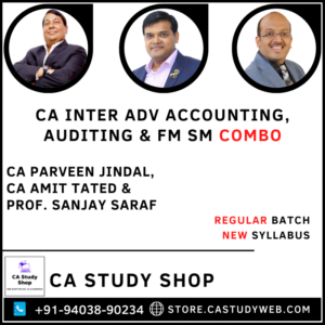 CA Parveen Jindal CA Amit Tated Prof Sanjay Saraf Adv Acc Audit FM SM Combo