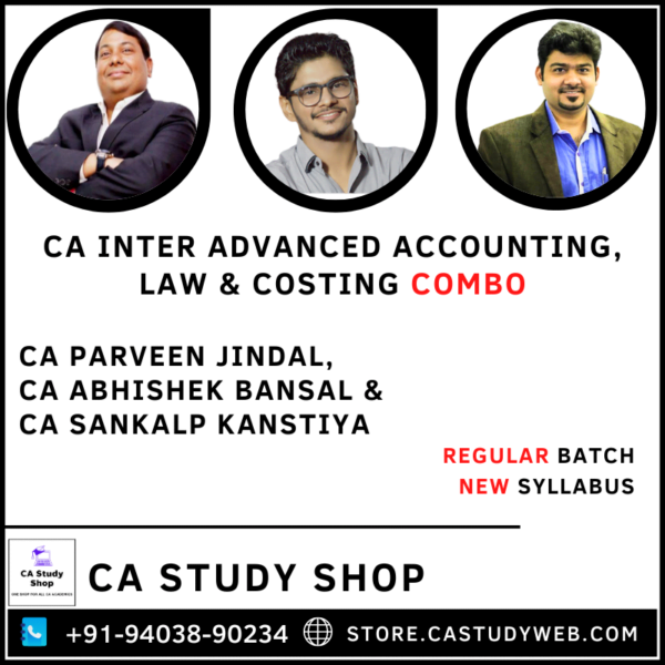 Inter Adv Accounts Law Costing Combo by CA Parveen Jindal CA Abhishek Bansal CA Sankalp Kanstiya