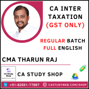 CA Inter GST Full Course Video Lectures By CMA Tharun Raj