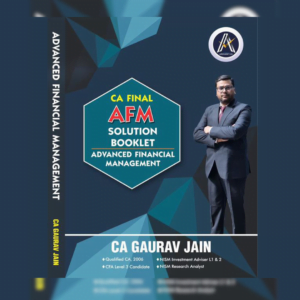 CA Final AFM Solution Booklet by CA Gaurav Jainn