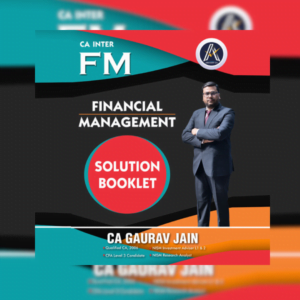 Inter FM Solution Book by CA Gaurav Jainn