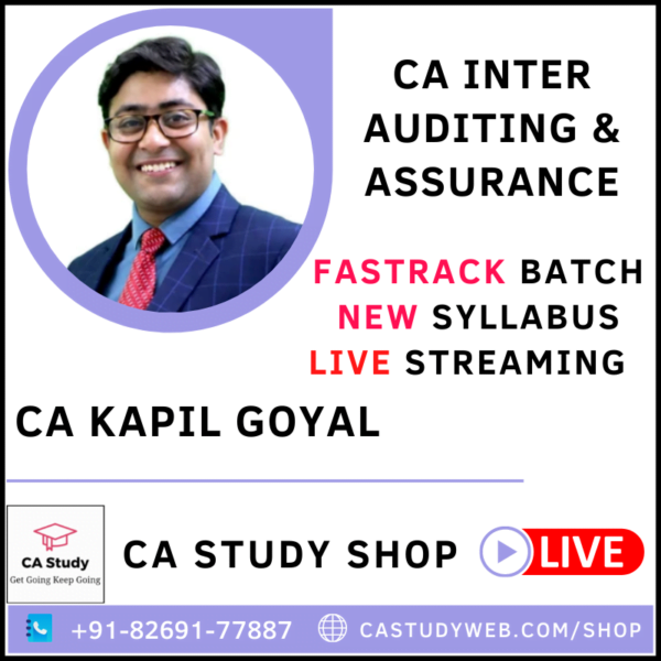 CA INTER AUDITING & ASSURANCE FASTRACK [LIVE STREAMING] BY CA KAPIL GOYAL