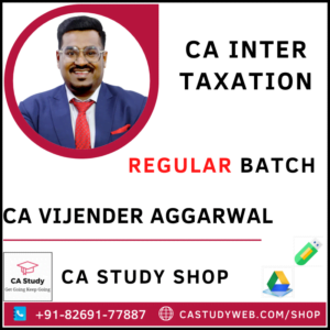 CA Vijender Aggarwal CA Inter New Syllabus Taxation Pendrive Classes