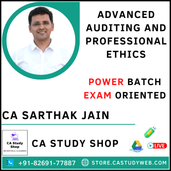 CA FINAL ADVANCE AUDITING & PROFESSIONAL ETHICS POWER BATCH BY CA SARTHAK JAIN