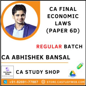CA FINAL ECONOMIC LAWS (PAPER - 6D) REGULAR BY CA ABHISHEK BANSAL