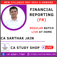 CA Sarthak Jain Financial Reporting Full Course Live at Home