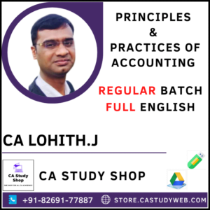 PRINCIPLES & PRACTICE OF ACCOUNTING REGULAR BY CA LOHITH.J