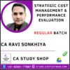 STRATEGIC COST MANAGEMENT & PERFORMANCE EVALUATION REGULAR BATCH BY CA RAVI SONKHIYA