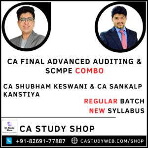CA Final Audit SCMPE Combo by CA Shubham Keswani CA Sankalp Kanstiya