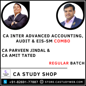 Advanced Accounts Audit EIS SM Combo by CA Parveen Jindal CA Amit Tated