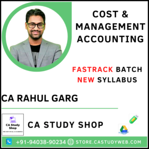 CA Rahul Garg Costing Fastrack