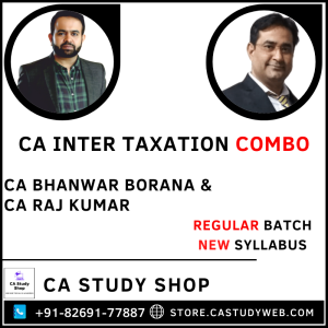 CA Inter New Syllabus Taxation Combo by CA Bhanwar Borana & CA Raj Kumar