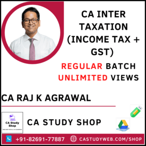 CA Inter Taxation (Income Tax + GST) By CA Raj K Agrawal