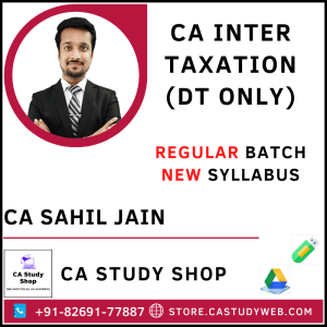 CA Sahil Jain CA Inter New Syllabus Taxation DT Only Pendrive Classes