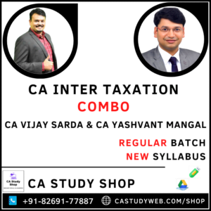 CA Inter DT By Vijay Sarda & GST By Yashvant Mangal
