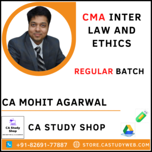CA Mohit Agarwal CMA Inter Law & Ethics