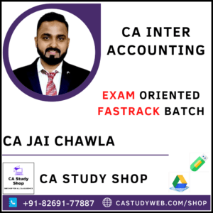 CA Inter Account Exam Oriented Batch By CA Jai Chawla