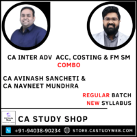 Adv Acc Costing FM SM Regular Batch Combo by CA Avinash Sancheti CA Navneet Mundhra