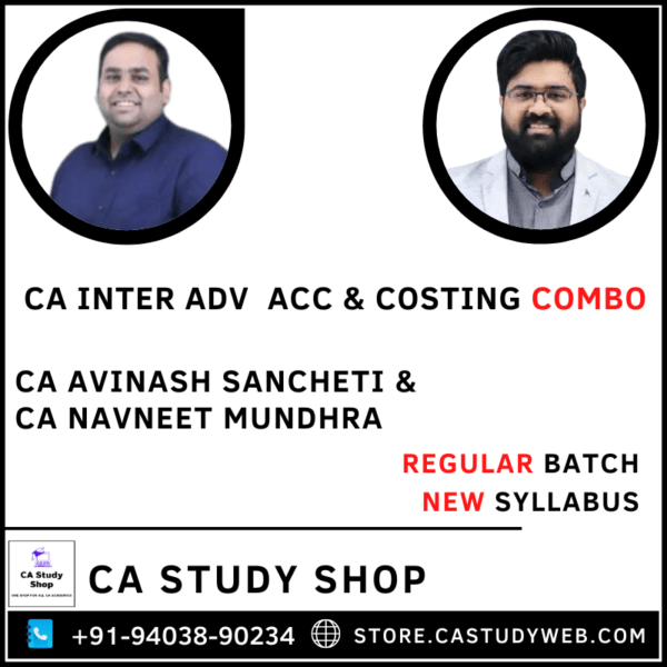 Adv Acc Costing Regular Batch Combo by CA Avinash Sancheti CA Navneet Mundhra