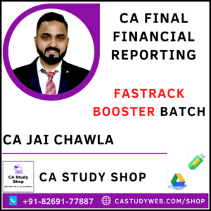 CA Final Financial Reporting (FR) Fast Track Booster Batch By CA Jai Chawla