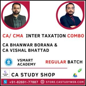 Inter Taxation Full Course by CA Bhanwar Borana CA Vishal Bhattad