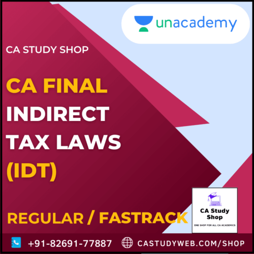 UNACADEMY CA FINAL INDIRECT TAX LAWS