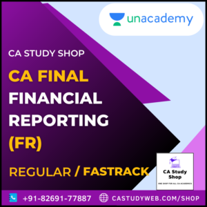 UNACADEMY CA FINAL FINANCIAL REPORTING
