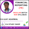 CA Ajay Agarwal FR New Syllabus Classes
