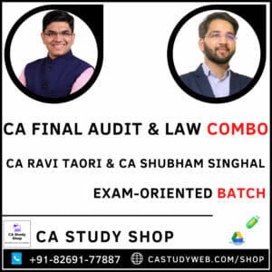 CA Final Audit and Law Regular Exam Oriented Course by CA Ravi Taori and CA Shubham Singhal