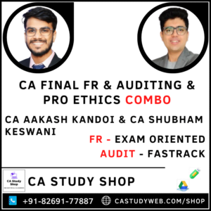 CA FINAL FR EXAM ORIENTED & AUDIT FASTRACK COMBO BY CA AAKASH KANDOI & CA SHUBHAM KESWANI