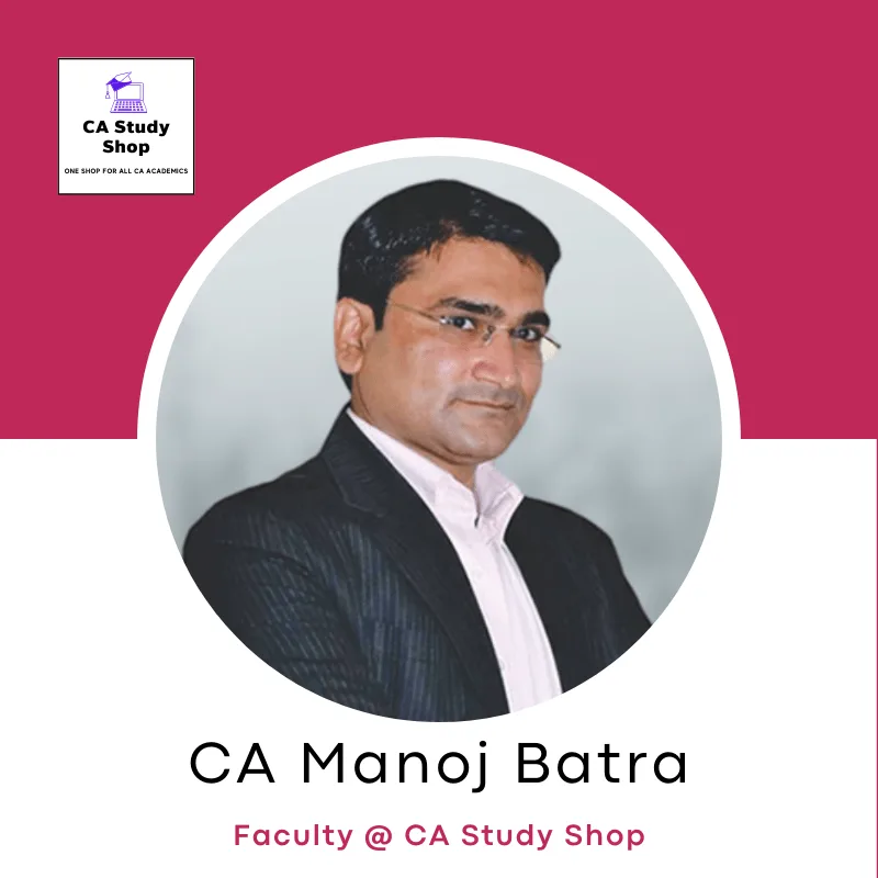 CA Manoj Batra Classes 1 CA Manoj Batra Classes