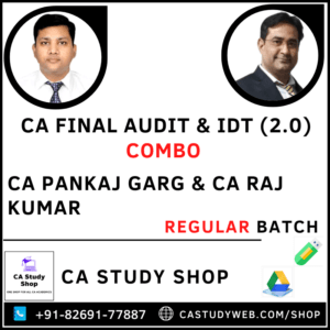 CA FINAL AUDIT & IDT (2.0) COMBO BY CA PANKAJ GARG & CA RAJ KUMAR