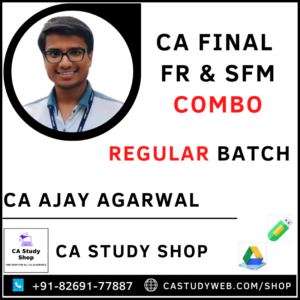 CA FINAL FR & SFM REGULAR COMBO BY CA AJAY AGARWAL