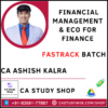 CA INTER FM-ECO FASTRACK BATCH BY CA ASHISH KALRA