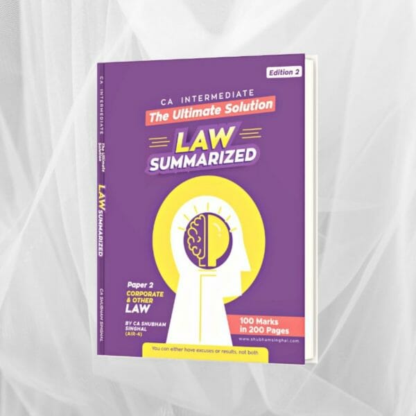 CA Inter Law Summary Book by CA Shubham Singhal