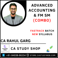 Adv Accounts FM SM Fastrack Combo by CA Rahul Garg