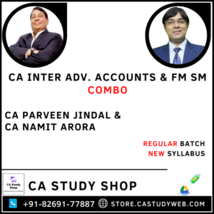 CA Parveen Jindal CA Namit Arora Advanced Accounts FM SM Combo