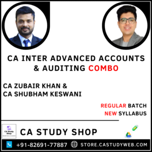 Inter New Syllabus Adv Acc Auditing Combo by CA Zubair Khan CA Shubham Keswani