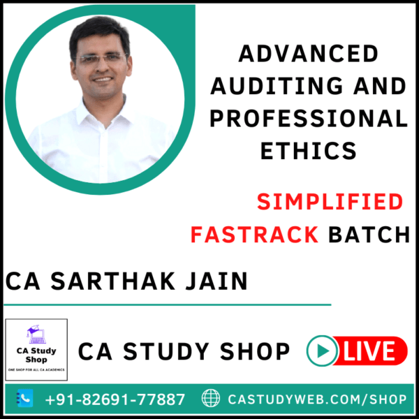CA FINAL AUDIT SIMPLIFIED FASTRACK (LIVE AT HOME) BY CA SARTHAK JAIN