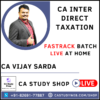 CA INTER DIRECT TAX FASTRACK (LIVE AT HOME) BY CA VIJAY SARDA