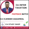 CA Inter Taxation Fastrack by CA Vijender Aggarwal