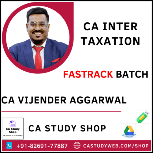 CA Inter Taxation Fastrack by CA Vijender Aggarwal