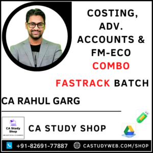 Cost Adv Accounts FM Eco Fastrack Combo CA Rahul Garg